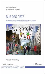 Rue des arts Productions artistiques et espace urbain
