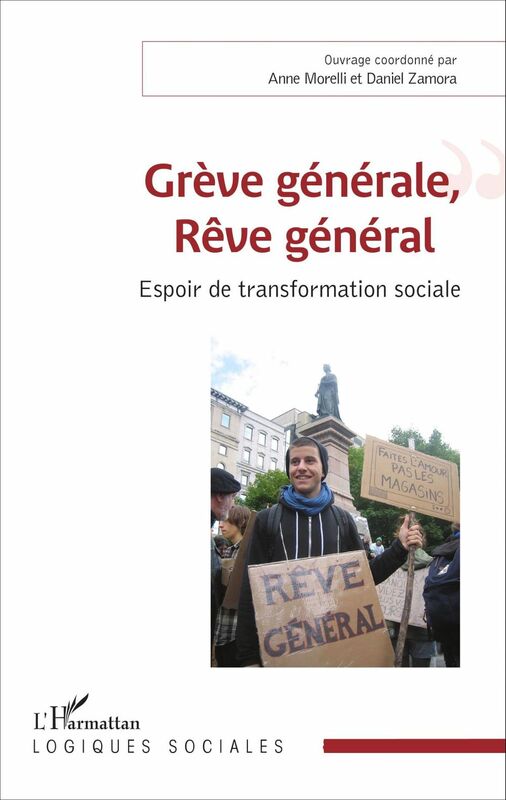 Grève générale, Rêve général Espoir de transformation sociale