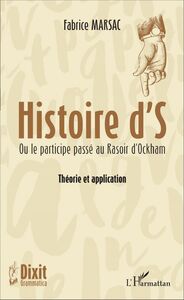 Histoire d'S Ou le participe passé au Rasoir d'Ockham - Théorie et application