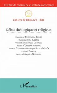 Débat Théologique et religieux Cahiers de l'IREA N°4-2016