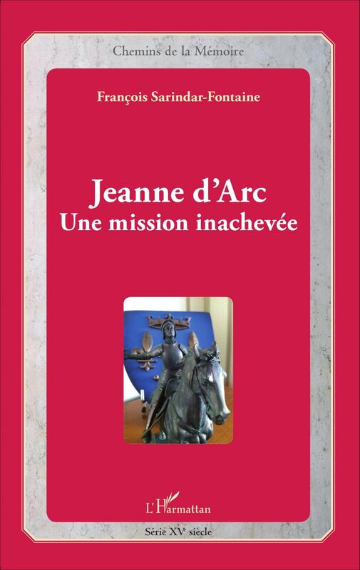 Jeanne d'Arc Une mission inachevée