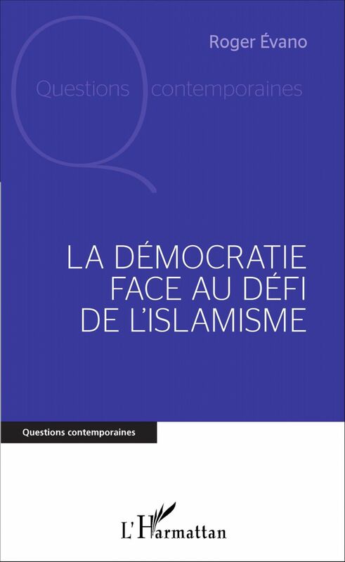 La Démocratie face au défi de l'islamisme