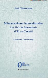 Métamorphoses interculturelles <em>Les voix de Marrakech</em> d'Elias Canetti