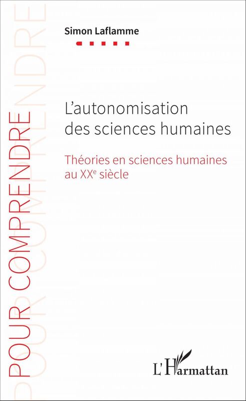 L'autonomisation des sciences humaines Théories en sciences humaines au XXe siècle