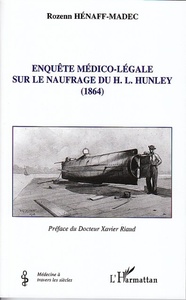 Enquête médico-légale sur le naufrage du H. L. Hunley (1864)