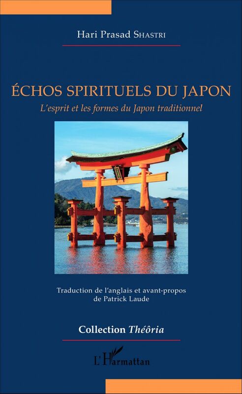 Echos spirituels du Japon L'esprit et les formes du Japon traditionnel