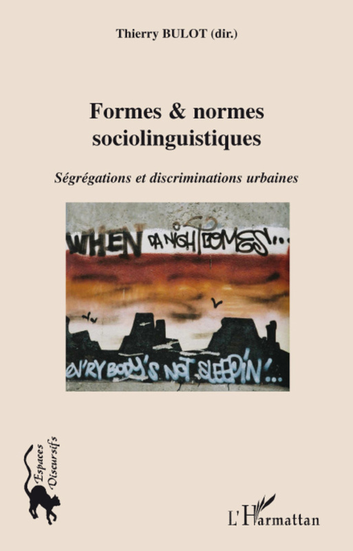 Formes & normes linguistiques Ségrégations et discriminations urbaines