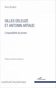 Gilles Deleuze et Antonin Artaud L'impossibilité de penser