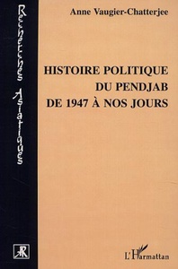 HISTOIRE POLITIQUE DU PENJAB DE 1947 A NOS JOURS