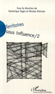 TERRITOIRES SOUS INFLUENCE TOME 2
