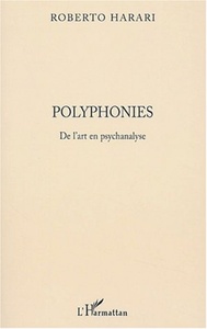 Polyphonies: de l'art en psychanalyse