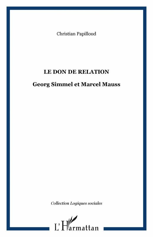 LE DON DE RELATION Georg Simmel et Marcel Mauss