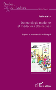 Dermatologie moderne et médecine alternatives Soigner le Ndoxum siti au Sénégal