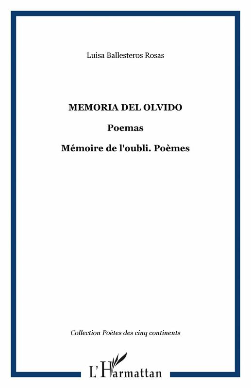 MEMORIA DEL OLVIDO Poemas - Mémoire de l'oubli. Poèmes