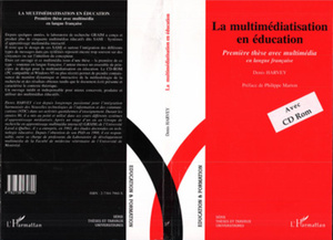 LA MULTIMEDIATISATION EN EDUCATION Première thèse avec multimédia en langue française