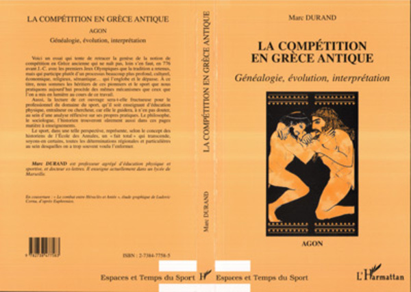 LA COMPÉTITION EN GRÈCE ANTIQUEAGON Généalogie, évolution, interprétation