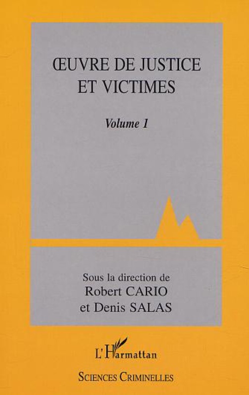 ŒUVRE DE JUSTICE ET VICTIMES Volume 1