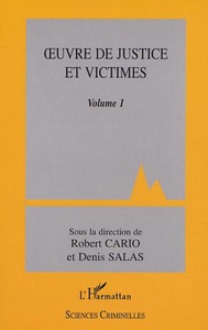 ŒUVRE DE JUSTICE ET VICTIMES Volume 1