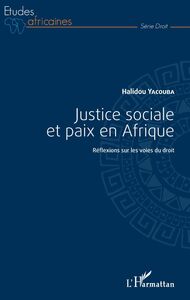 Justice sociale et paix en Afrique Réflexions sur les voies du droit