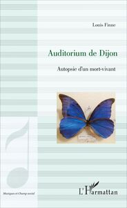 Auditorium de Dijon Autopsie d'un mort-vivant