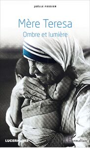 Mère Teresa Ombre et lumière