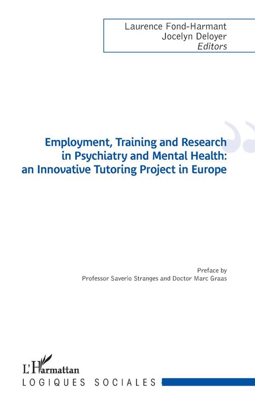 Employment, Training and Research in Psychiatry and Mental Health an Innovative Tutoring Project in Europe