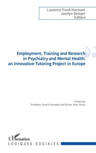 Employment, Training and Research in Psychiatry and Mental Health an Innovative Tutoring Project in Europe