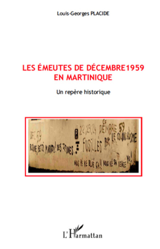 Les émeutes de décembre 1959 en Martinique Un repère historique