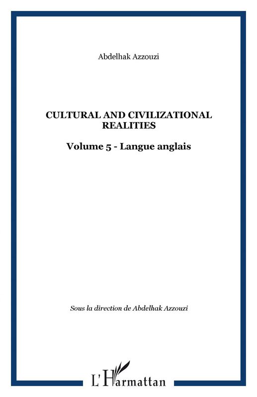 CULTURAL AND CIVILIZATIONAL REALITIES Volume 5 - Langue anglais