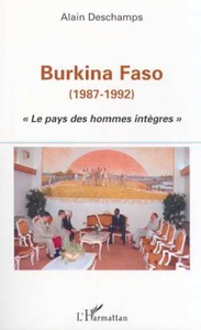 BURKINA FASO (1987-1992) Le pays des hommes intègres