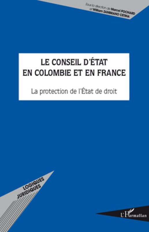 Le Conseil d'Etat en Colombie et en France La protection de l'Etat de droit
