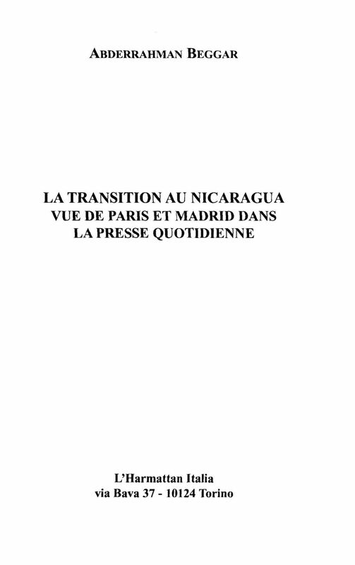 LA TRANSITION AU NICARAGUA VUE DE PARIS ET MADRID DANS LA PRESSE QUOTIDIENNE