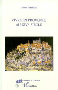 Vivre en Provence au XIVe siecle
