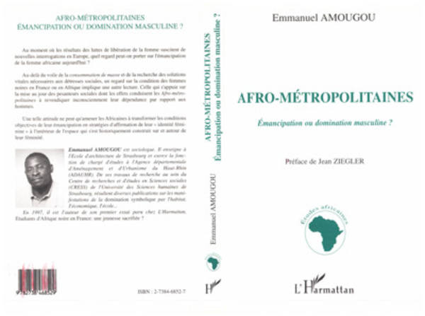 Afro-Métropolitaines Emancipation ou domination masculine ?