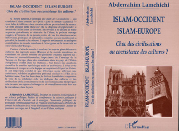 ISLAM-OCCIDENT ISLAM-EUROPE Choc des civilisations ou coexistence des cultures ?