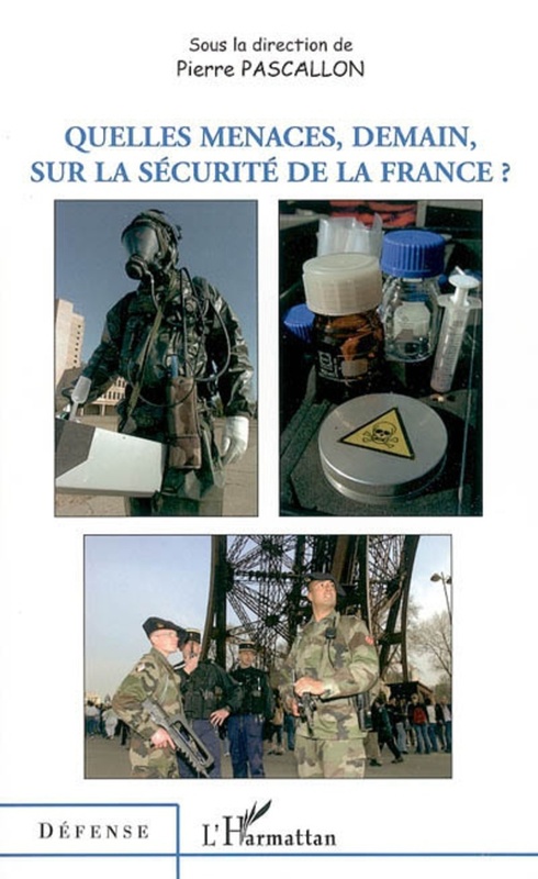 Quelles menaces, demain, sur la sécurité de la France ?