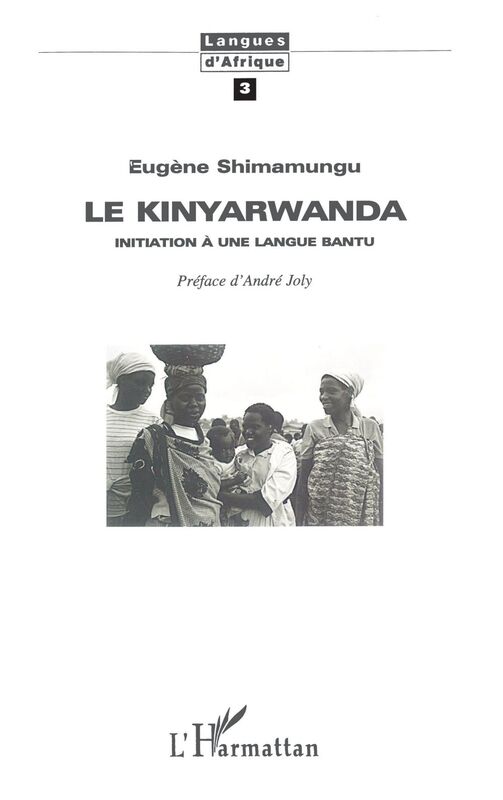 Le Kinyarwanda Initiation à une langue Bantu