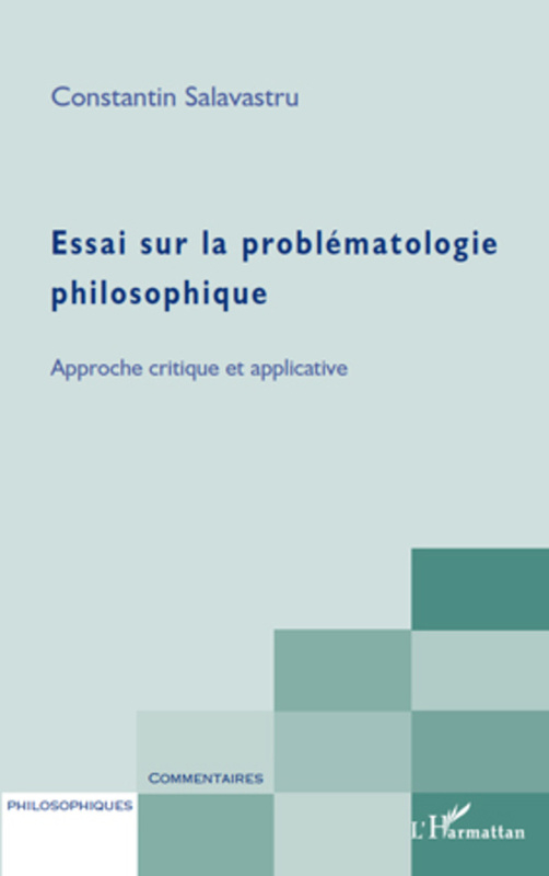 Essai sur la problématologie philosophique Approche critique et applicative