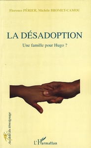 La désadoption Une famille pour Hugo ?