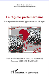 Régime parlementaire Catalyseur du développement en Afrique