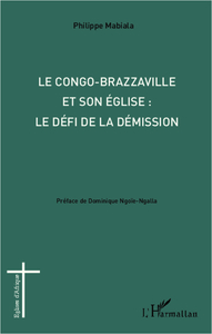 Congo-Brazzaville et son église : le défi de la démission