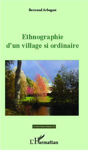Ethnographie d'un village si ordinaire