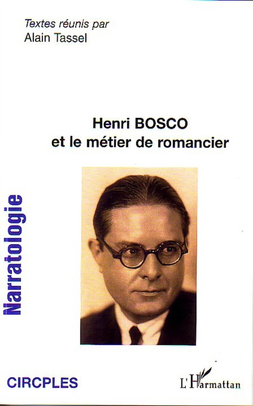 Henri Bosco et le métier de romancier