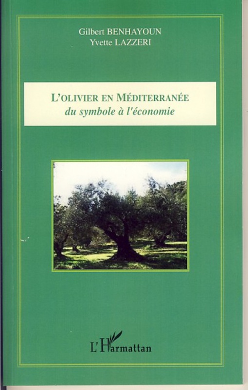 L'olivier en Méditerranée Du symbole à l'économie