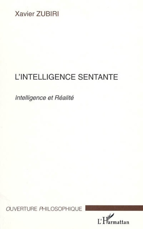L'intelligence sentante Intelligence et Réalité