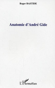 Anatomie d'André Gide