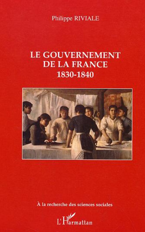 Le gouvernement de la France 1830-1840
