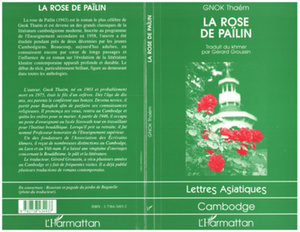 La rose de Pailin Traduit du khmer par Gérard Groussin