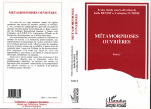 Métamorphoses ouvrières Volume 1