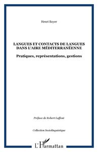 Langues et contacts de langues dans l'aire méditerranéenne Pratiques, représentations, gestions